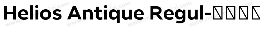 Helios Antique Regul字体转换